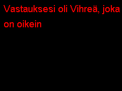 Ja niinhän se totta tosiaan olikin. Ja niinhän se totta tosiaan olikin.